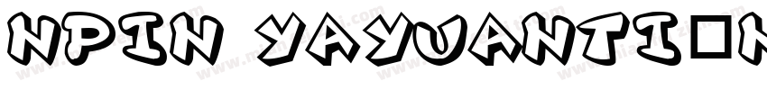 npin yayuanti_Noncom字体转换